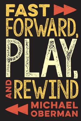 Bild des Verkufers fr Fast Forward, Play, and Rewind (Paperback or Softback) zum Verkauf von BargainBookStores