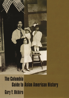 Bild des Verkufers fr The Columbia Guide to Asian American History (Paperback or Softback) zum Verkauf von BargainBookStores
