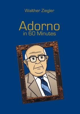 Seller image for Adorno in 60 Minutes (Paperback or Softback) for sale by BargainBookStores