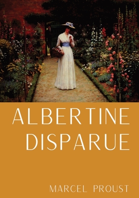 Seller image for Albertine disparue: le sixi�me tome de A la recherche du temps perdu de Marcel Proust (Paperback or Softback) for sale by BargainBookStores