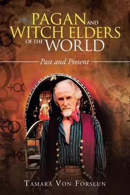 Seller image for Pagan and Witch Elders of the World: Past and Present (Paperback or Softback) for sale by BargainBookStores
