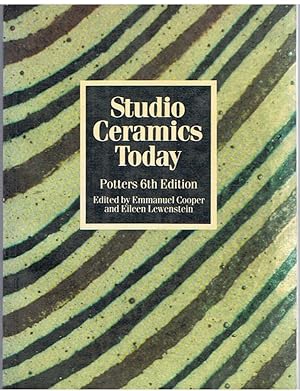 Studio Ceramics Today - Potters 6th Edition