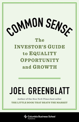 Seller image for Common Sense: The Investor's Guide to Equality, Opportunity, and Growth (Hardback or Cased Book) for sale by BargainBookStores