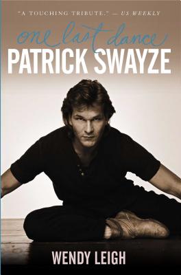 Seller image for Patrick Swayze: One Last Dance (Paperback or Softback) for sale by BargainBookStores