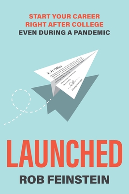 Seller image for Launched - Start your career right after college, even during a pandemic (Paperback or Softback) for sale by BargainBookStores