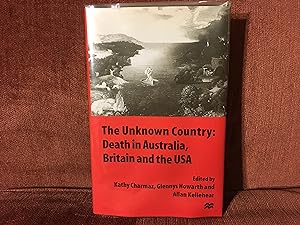 Seller image for The Unknown Country: Death in Australia, Britain and the USA for sale by solisjbooks