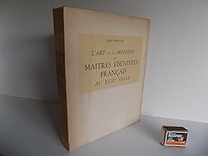 L'art et la manière des maitres ébénistes francais au XVIIIe siècle. Les truquages. Comment recon...