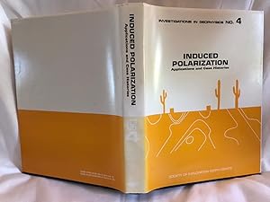 Induced Polarization: Applications and Case Histories (Investigations in Geophysics, Vol 4)