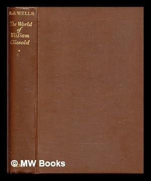 Seller image for The world of William Clissold : a novel at a new angle for sale by MW Books Ltd.