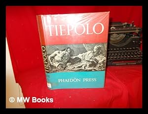 Seller image for G. B. Tiepolo: his life and work, etc. [Translated from the Italian by Peter and Linda Murray. With reproductions, including a self-portrait.] for sale by MW Books Ltd.