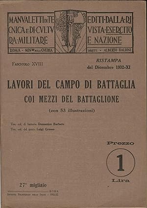 LAVORI DEL CAMPO DI BATTAGLIA COI MEZZI DEL BATTAGLIONE Manualetti Tecnica Militare Esercito e Na...