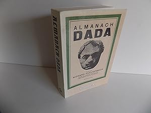 Bild des Verkufers fr Almanach Dada. dit par Richard Huelsenbeck. dition bilingue. Traduction de Sabine Wolf, notes de Sabine Wolf et Michel Giroud. zum Verkauf von Antiquariat Rolf Bulang