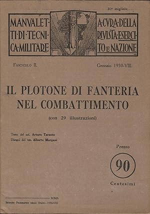 IL PLOTONE DI FANTERIA NEL COMBATTIMENTO Manualetti Tecnica Militare Esercito e Nazione fascicolo II