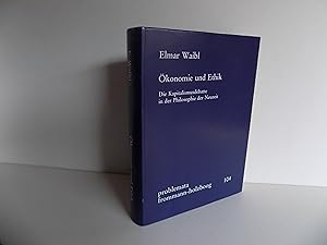 Seller image for konomie und Ethik. Die Kapitalismusdebatte in der Philosophie der Neuzeit (= problemata 104). for sale by Antiquariat Rolf Bulang