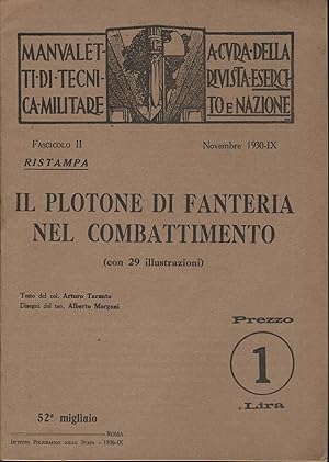 IL PLOTONE DI FANTERIA NEL COMBATTIMENTO Manualetti Tecnica Militare Esercito e Nazione fascicolo...