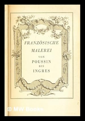 Seller image for Meisterwerke der franzsischen Malerei von Poussin bis Ingres for sale by MW Books Ltd.