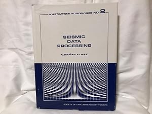 Seismic Data Processing (Investigations in Geophysics, Vol 2)