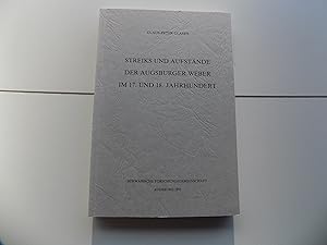 Immagine del venditore per [Bayern:] Streiks und Aufstnde der Augsburger Weber im 17. und 18. Jahrhundert (= Verffentlichungen der Schwbischen Forschungsgemeinschaft, Reihe 1: Studien zur Geschichte des Bayerischen Schwaben, Band 20). venduto da Antiquariat Rolf Bulang