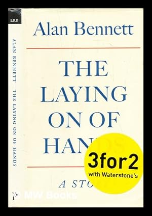 Seller image for The laying on of hands for sale by MW Books Ltd.