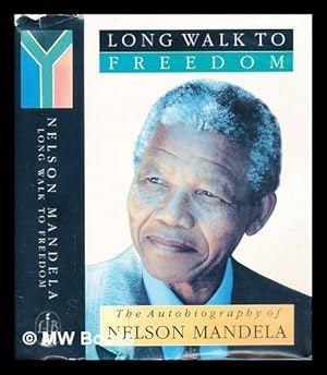 Seller image for The long walk to freedom : the autobiography of Nelson Mandela for sale by MW Books Ltd.