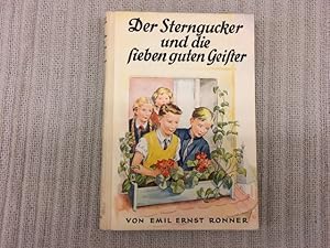 Imagen del vendedor de Der Sterngucker und die sieben guten Geister. Ein Roman fr die Jugend a la venta por Genossenschaft Poete-Nscht