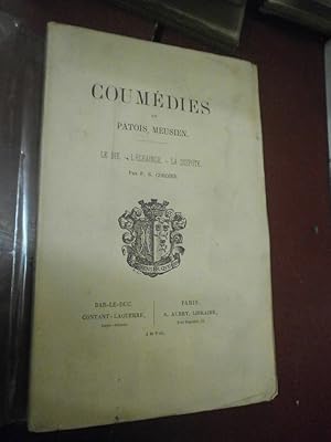 Coumédies an Patois Meusien. Le Bie - L'échainge La Dispute