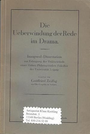 Die Überwindung der Rede im Drama. Inaugural-Dissertation zur Erlangung der Doktorwürde einer Hoh...
