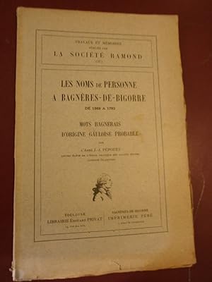 Les noms de personne à Bagnères de Bigorre 1569 à 1793 Mots du parler Bagnérais d'origine gaulois...