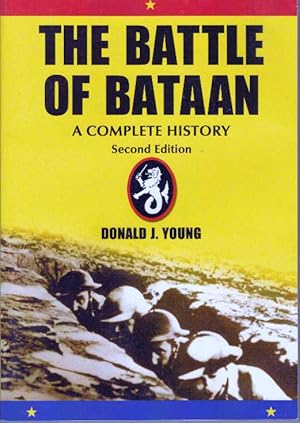 THE BATTLE OF BATAAN; A Complete History