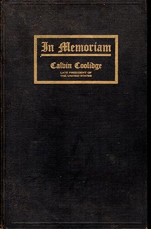 Seller image for Calvin Coolidge: Memorial Address Delivered Before the Joint Meeting of the Two Houses of Congress as a Tribute of Respect to the Late President of the United States. Hall of the House of Representatives, February 6, 1933. 72d Congress, 2d Session for sale by Dorley House Books, Inc.