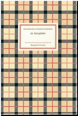 Seller image for EL PASAJERO. 1 edicin. Edicin especial de 50 ejs. numerados y firmados por el autor. N XVI / 50. for sale by angeles sancha libros