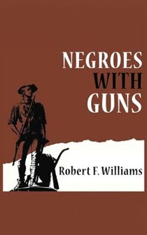 Imagen del vendedor de Negroes with Guns [Hardcover ] a la venta por booksXpress
