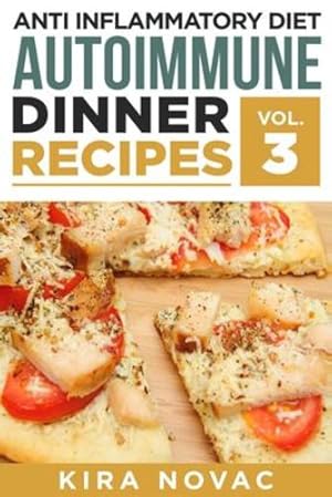 Seller image for Anti Inflammatory Diet: Autoimmune Dinner Recipes: 30+ Anti Inflammation Diet Recipes To Fight Autoimmune Disease, Reduce Pain & Restore Health (Anti Inflammatory Cookbook) (Spanish Edition) [Soft Cover ] for sale by booksXpress