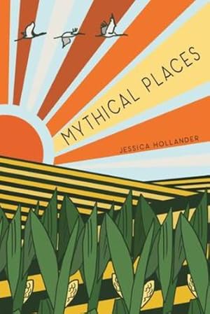 Image du vendeur pour Mythical Places by Hollander, Jessica [Paperback ] mis en vente par booksXpress