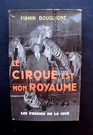 Le cirque est mon royaume -