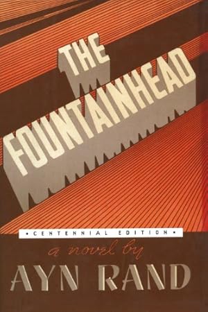 Seller image for The Fountainhead (Centennial Edition HC) by Rand, Ayn [Hardcover ] for sale by booksXpress