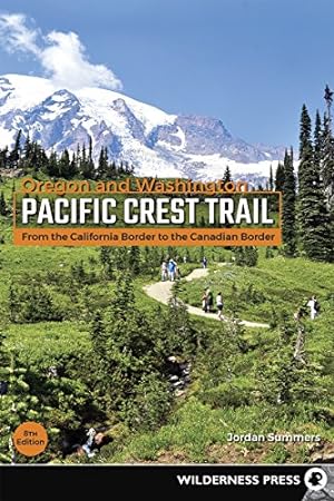 Seller image for Pacific Crest Trail: Oregon & Washington: From the California Border to the Canadian Border by Summers, Jordan [Paperback ] for sale by booksXpress