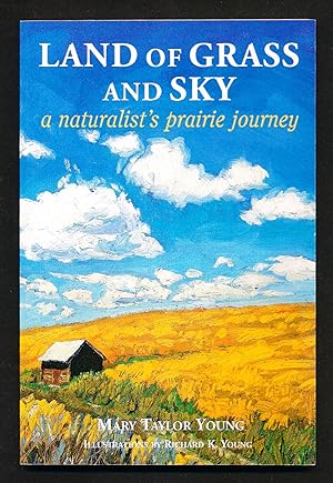 Seller image for Land of Grass & Sky: A Naturalist's Prairie Journey for sale by Paradox Books USA