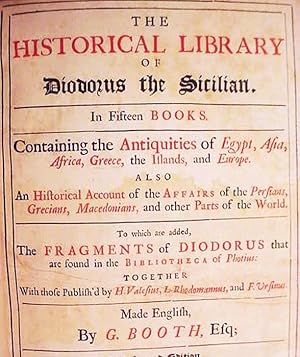 The / Historical Library / Of / Diodorus The Sicilian / In Fifteen Books / Containing The Antiqui...