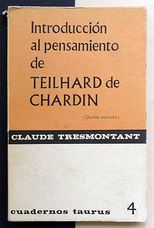 Introducción al pensamiento de Teilhard de Chardin.