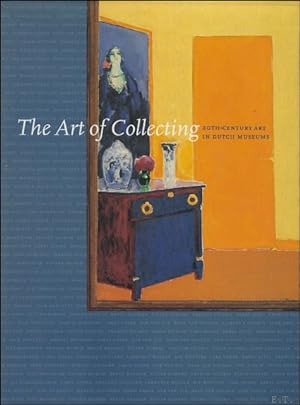 Bild des Verkufers fr THE ART OF COLLECTING 20th-CENTURY ART IN DUTCH MUSEUMS zum Verkauf von BOOKSELLER  -  ERIK TONEN  BOOKS