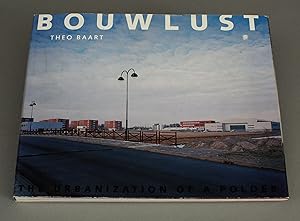 Bild des Verkufers fr Bouwlust, The Urbanization of a polder (SIGNED) zum Verkauf von VintagePhotoBooks