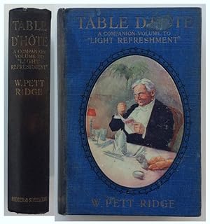 Seller image for TABLE D'HOTE A Companion volume to Light Refreshment. for sale by John  L. Capes (Books) Established 1969