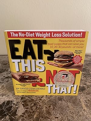 Immagine del venditore per Eat This Not That! Thousands of Simple Food Swaps That Can Save You 10, 20, 30 Pounds or More! venduto da Vero Beach Books