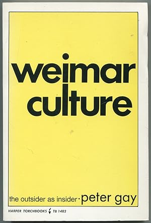 Seller image for Weimar Culture: The Outsider as Insider for sale by Between the Covers-Rare Books, Inc. ABAA