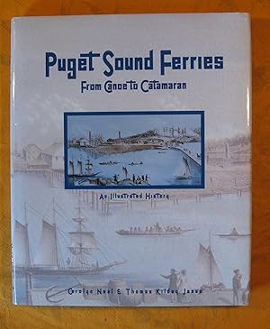 Imagen del vendedor de Puget Sound Ferries: From Canoe to Catamaran a la venta por Pistil Books Online, IOBA