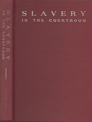 Slavery in the Courtroom: An Annotated Bibliography of American Cases