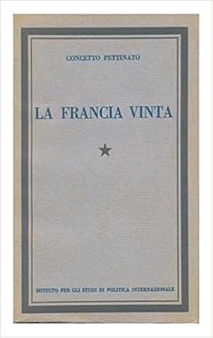 Seller image for La Francia vinta. for sale by FIRENZELIBRI SRL