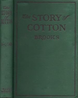 Image du vendeur pour The Story of Cotton and the Development of the Cotton States mis en vente par Americana Books, ABAA