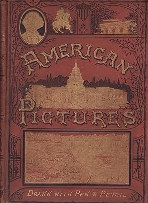 Bild des Verkufers fr American Pictures Drawn With Pen and Pencil zum Verkauf von Americana Books, ABAA